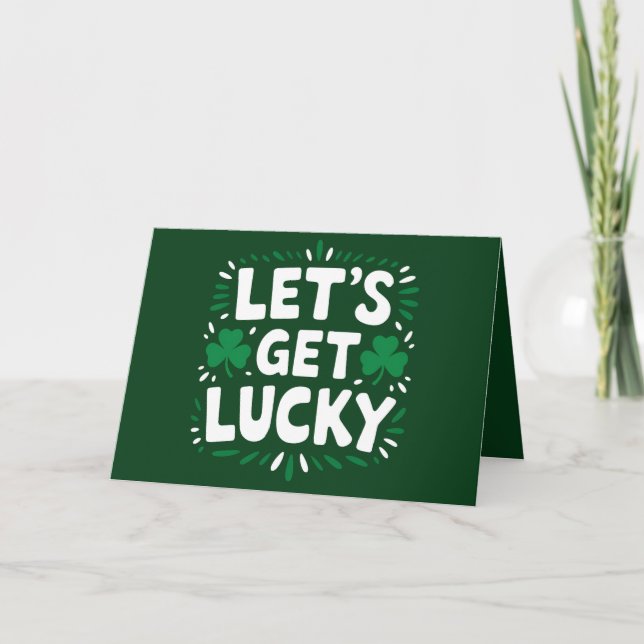 Lasst uns Glück Kleeblatt Funny St Patrick's Day h Dankeskarte (Vorderseite)