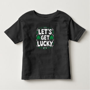Lasst uns Glück Kleeblatt Funny St Patrick's Day h Kleinkind T-shirt