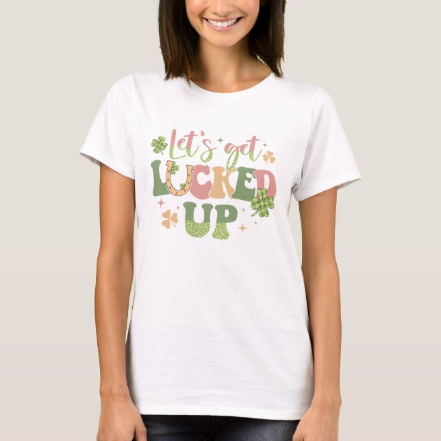 Lasst uns glücklich werden T-Shirt (Vorderseite)