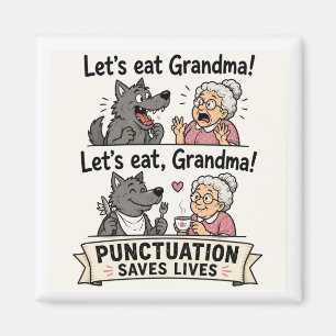 Lasst uns Großmutter essen Punctuation rettet Lebe Magnet