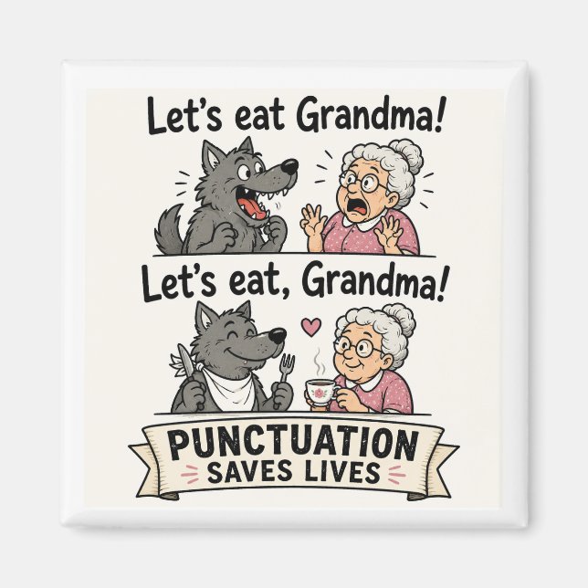 Lasst uns Großmutter essen Punctuation rettet Lebe Magnet (Vorne)