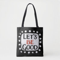 Lasst uns gut zu Tasche sein