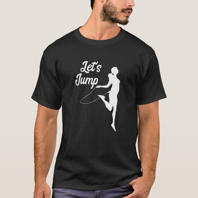 Lasst uns Gym Rope springen Cardio Training Skippi T-Shirt (Vorderseite)
