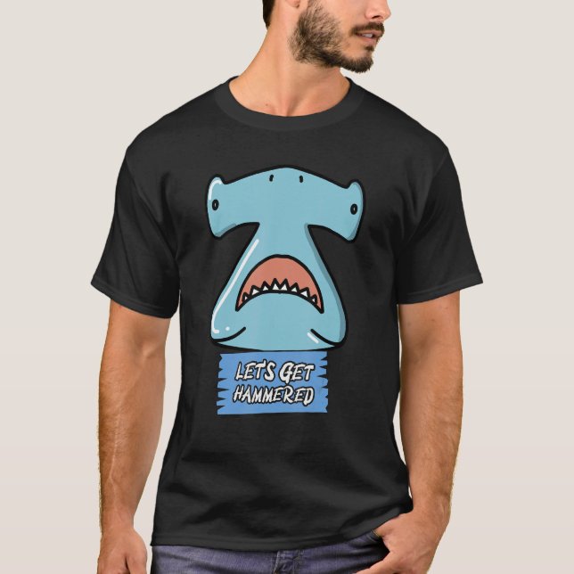 Lasst uns Hammerhaie trinken lassen T-Shirt (Vorderseite)