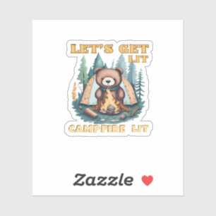 Lasst uns hingehen. Campfire Lit. Camping Lover Cl Aufkleber
