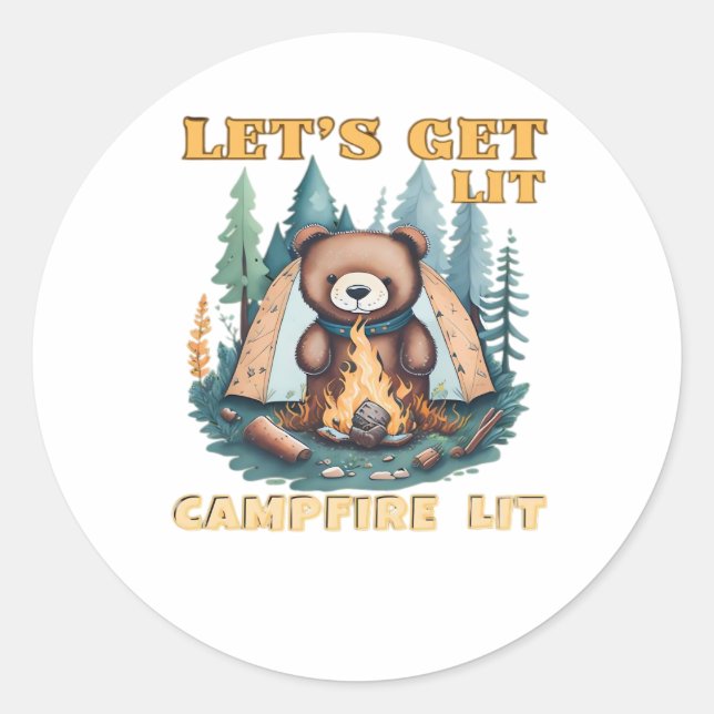 Lasst uns hingehen. Campfire Lit. Camping Lover Cl Runder Aufkleber (Vorderseite)