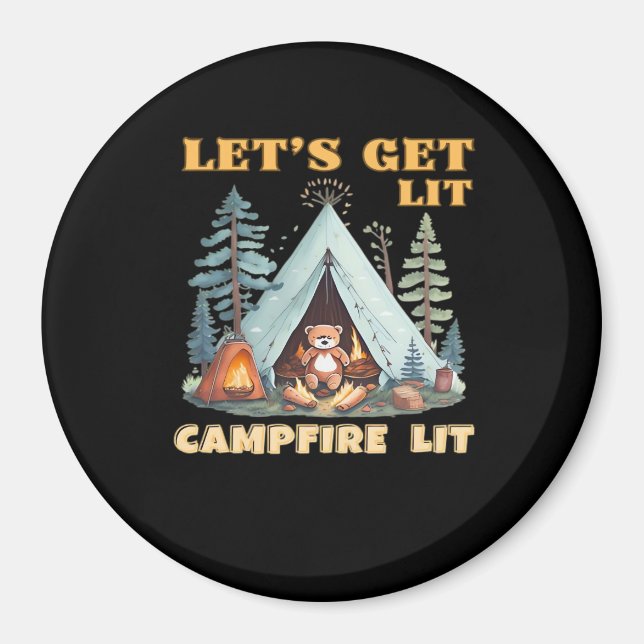 Lasst uns hingehen. Campfire Lit. Camping Quotes-K Magnet (Vorne)