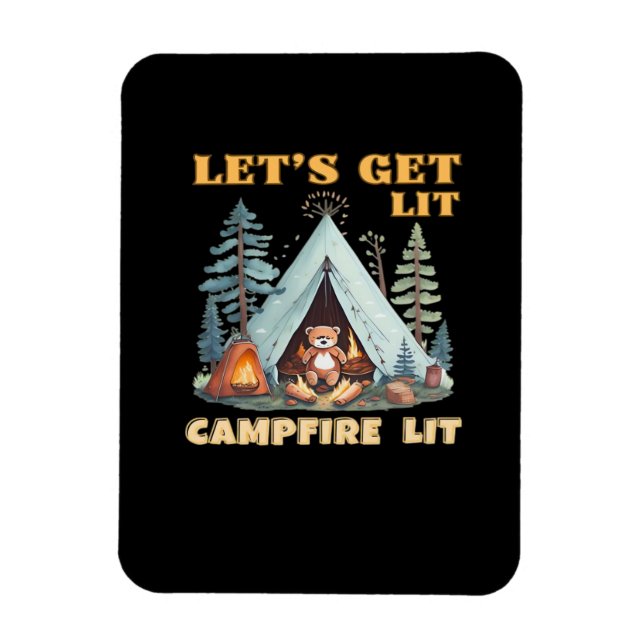 Lasst uns hingehen. Campfire Lit. Camping Quotes-K Magnet (Vertikal)