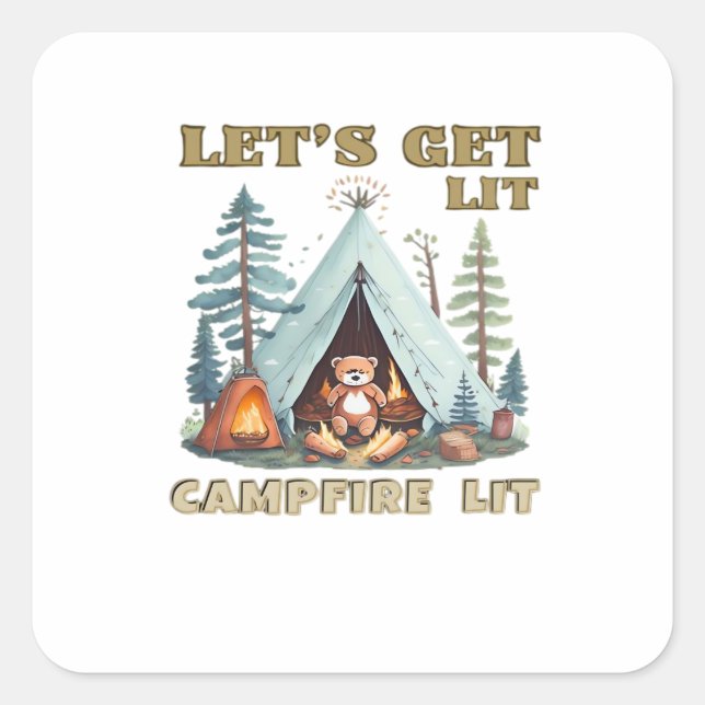 Lasst uns hingehen. Campfire Lit Classic Quadratischer Aufkleber (Vorderseite)