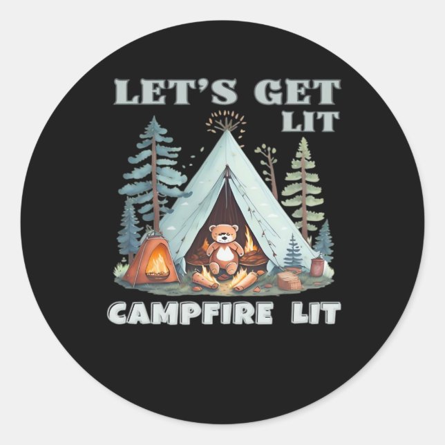 Lasst uns hingehen. Campfire Lit. Vibe Camping Cla Runder Aufkleber (Vorderseite)