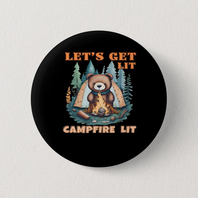 Lasst uns hingehen. Campfire Lit. Zelt Camping Cla Button (Vorderseite)