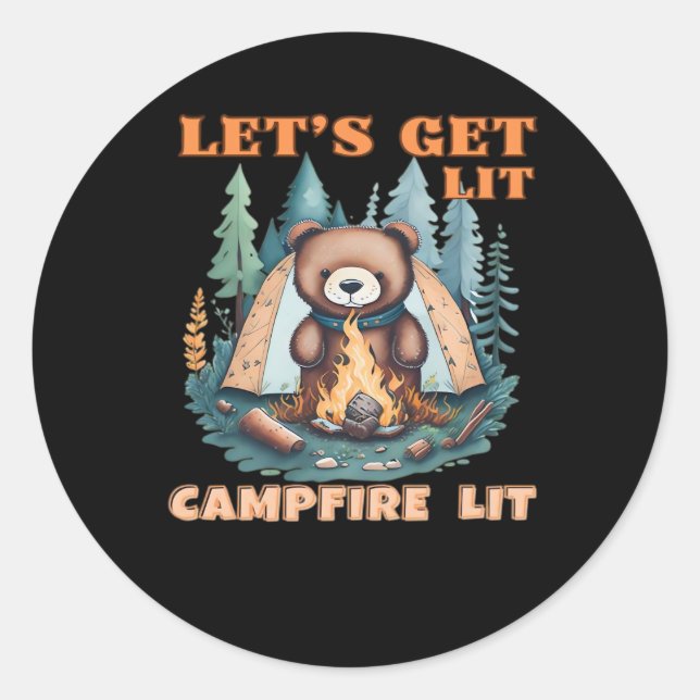 Lasst uns hingehen. Campfire Lit. Zelt Camping Cla Runder Aufkleber (Vorderseite)