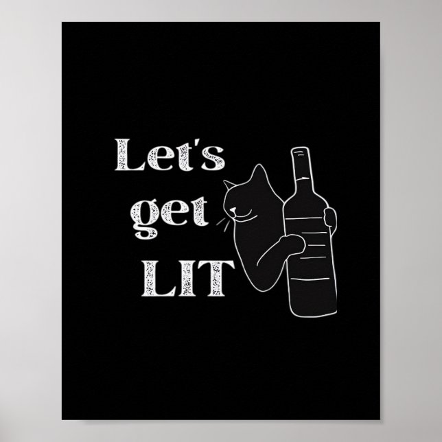 Lasst uns hingehen. Drink Cat Classic Poster (Vorne)