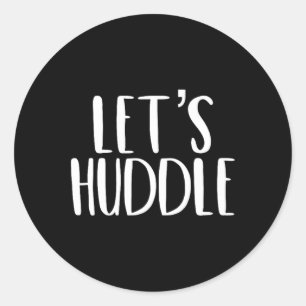 Lasst uns "Huddle Funny" spielen, "Cuddle Football Runder Aufkleber