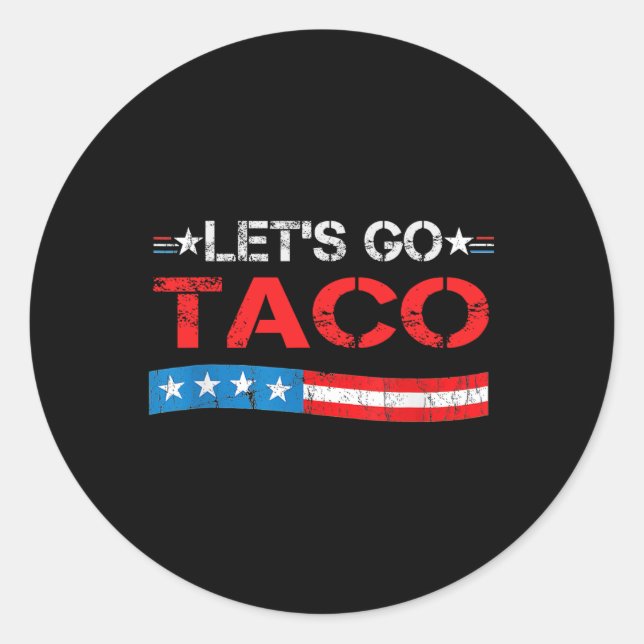 Lasst uns immer Taco-Hähnchen essen Lustiger Ameri Runder Aufkleber (Vorderseite)