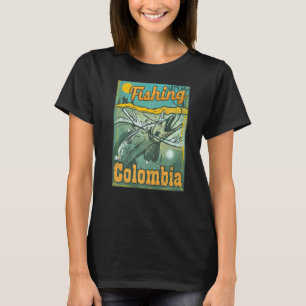 Lasst uns in Kolumbien angeln gehen T-Shirt