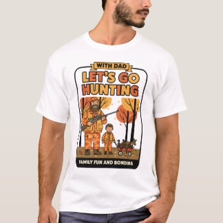 Lasst uns jagen T-Shirt