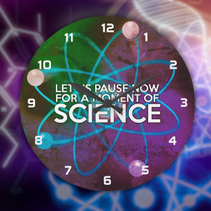 LASST UNS JETZT FÜR EINEN MOMENT DER WISSENSCHAFT  GROßE WANDUHR