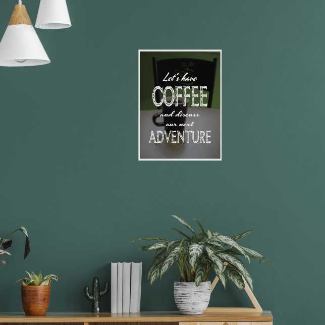Lasst uns Kaffee trinken... Poster (Wohnzimmer 1)