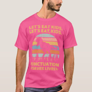 Lasst uns Kids Punctuation Rette Leben Funny Gramm T-Shirt