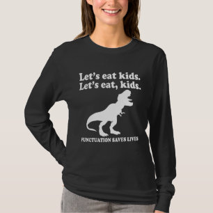 Lasst uns Kids Punctuation Rette Leben Grammatik T T-Shirt