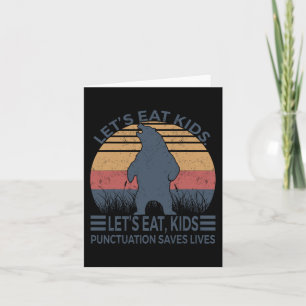 Lasst uns Kids Punctuation Rette Lives Funny Bear  Karte