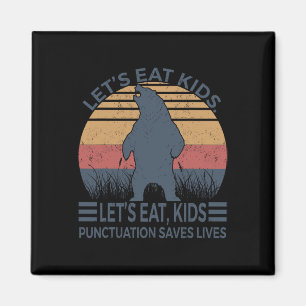Lasst uns Kids Punctuation Rette Lives Funny Bear  Magnet