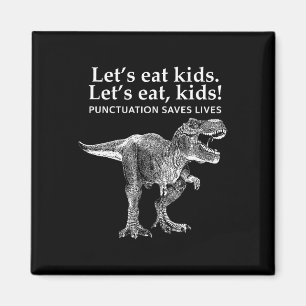 Lasst uns Kinder essen Pünktlich rettet Leben Dino Magnet