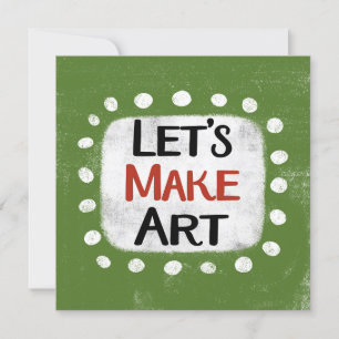 Lasst uns Kunst-Grußkarte machen Karte