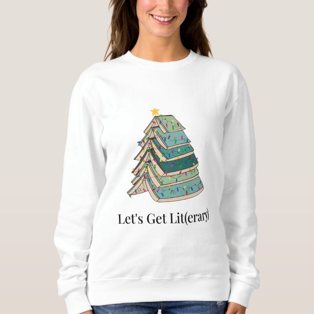 Lasst uns Lit(erary) Holiday holen Sweatshirt (Vorderseite)