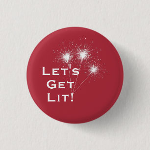 Lasst uns Lit holen! 4. Juli Button mit Sparklern