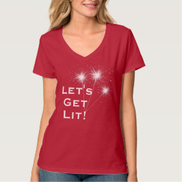 Lasst uns Lit holen! 4. Juli T - Shirt mit Sparkle