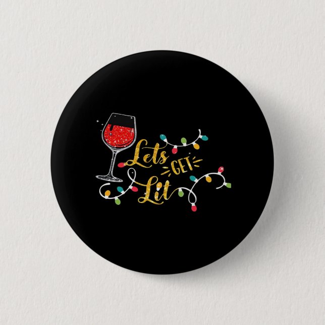 Lasst uns Lit Weingläser Weihnachtsbeleuchtung Dri Button (Vorderseite)