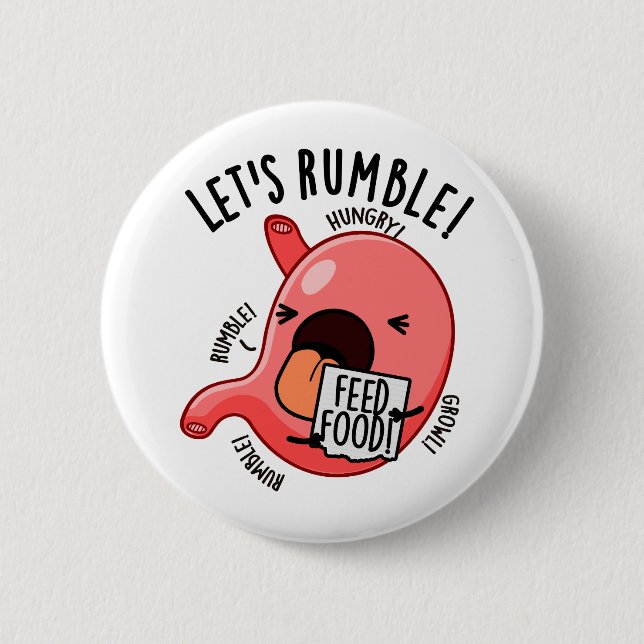 Lasst uns mal den Funny Stomach Pun Rummeln Button (Vorderseite)