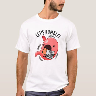Lasst uns mal den Funny Stomach Pun Rummeln T-Shirt