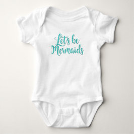 Lasst uns Mermaids Säugling Bodysuit Aquamarin sei Baby Strampler