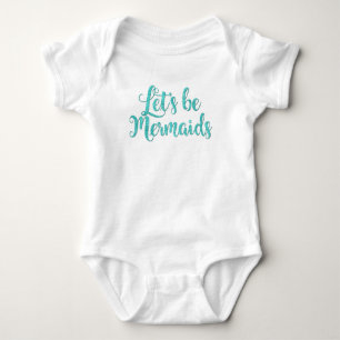 Lasst uns Mermaids Säugling Bodysuit Aquamarin sei Baby Strampler