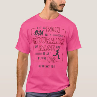 Lasst uns mit Ausdauer den Marathonlauf laufen T-Shirt