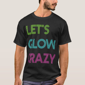Lasst uns nach farbigem Party glänzen Party T-Shirt