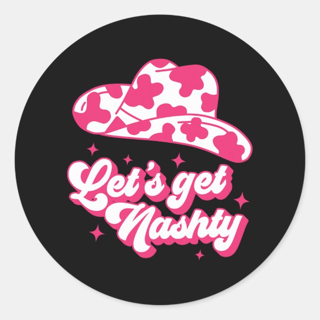 Lasst uns Nashty Bride Bridesmaid Bachelorette Par Runder Aufkleber (Vorderseite)