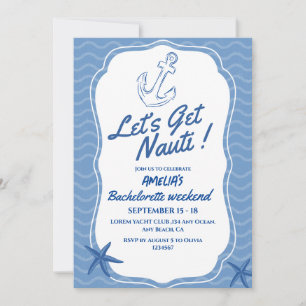 Lasst uns Nauti Bachelorette Weekend bekommen Einladung