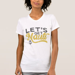 Lasst uns Nauti Vintager Typ Graugelb kriegen T-Shirt