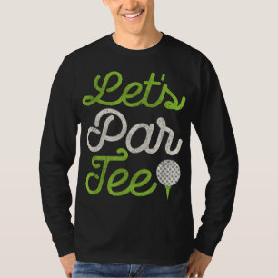 Lasst uns Par Funny Golf Party gestörtes Design T-Shirt