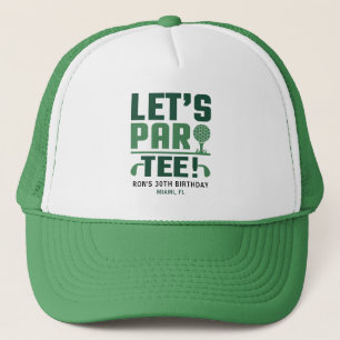 Lasst uns Par-tee Golfparty Individuelle Golf-Gebu Truckerkappe