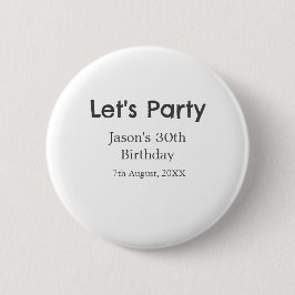 Lasst uns Party glücklich 30. Geburtstag, einfache Button