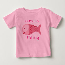 Lasst uns Pink Baby One Piece T-Shirt fischen