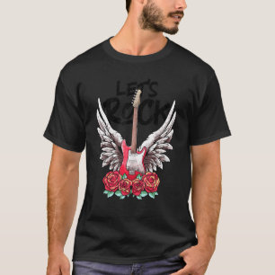 Lasst uns Rocken E-Gitarren Rock&Roll Vintage Rock T-Shirt