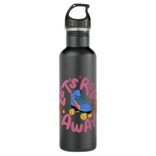 Lasst uns Roller-Skate wegrollen Edelstahlflasche