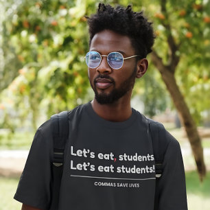 Lasst uns Schüler essen - Lustiger Lehrer T-Shirt