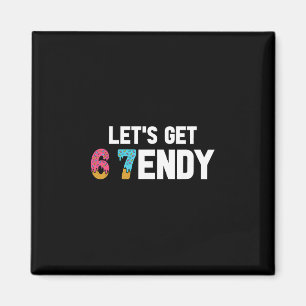 Lasst uns Sendy 67 Eiscreme 7endy 6 7endy 67 Meme  Magnet
